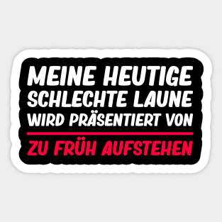 Lustige Sprüche I Schlechte Laune Viel Zu Müde Sticker